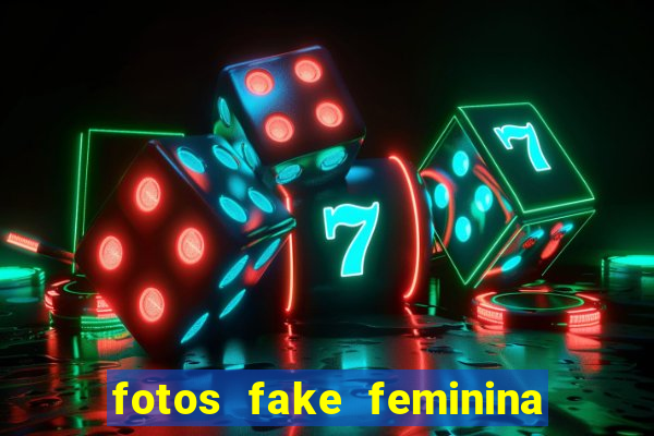 fotos fake feminina no espelho